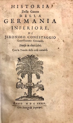 Girolamo Conestaggio Historia delle guerre della Germania inferiore. Di Jeronimo Conestaggio gentil'huomo genovese, divisa in dieci Libri... 1634 s.l. (ma Leida) s.t. (Bonaventura e Abraham Elzevier)